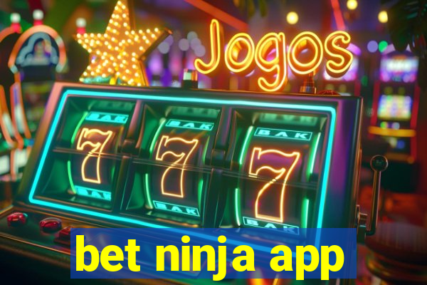 bet ninja app